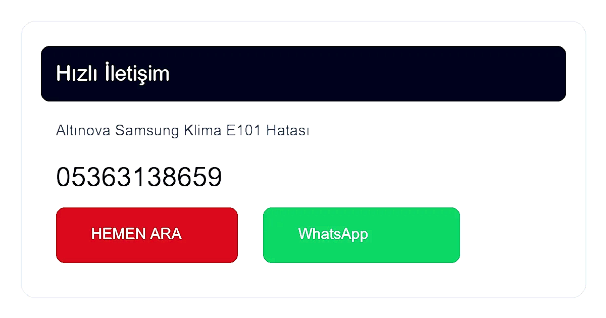 Altınova'da Samsung Klima E101 Hatası Tamiri İçin Servis Çağır